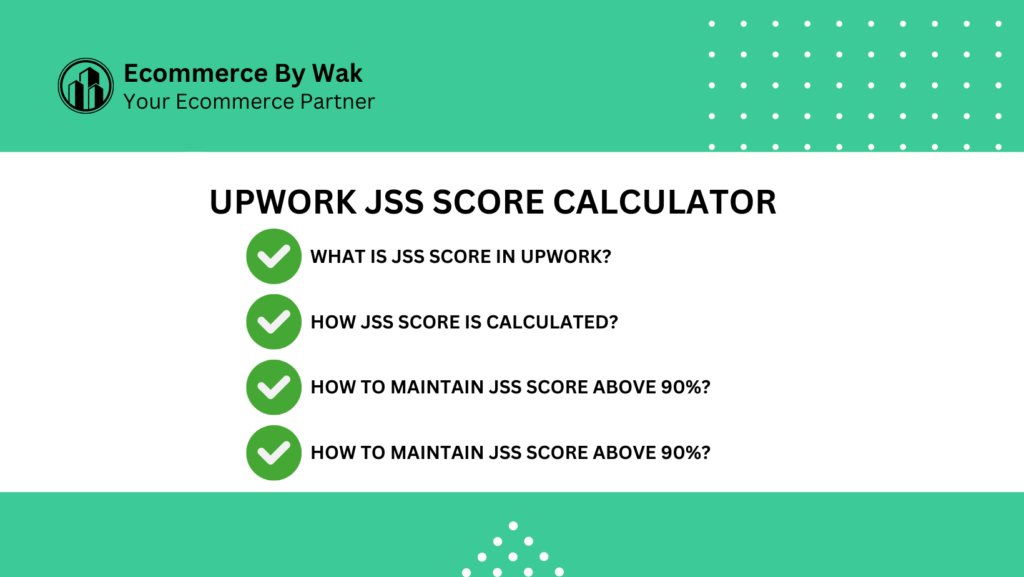 Upwork JSS score calculator - Ecommerce by Wak
