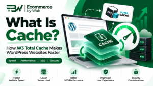 Read more about the article What Is Cache in WordPress? W3 Total Cache & Website Speed Explained